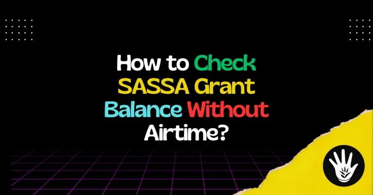 How to Check SASSA Grant Balance Without Airtime