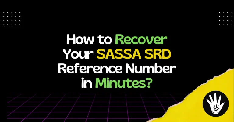 How to Recover Your SASSA SRD Reference Number in Minutes