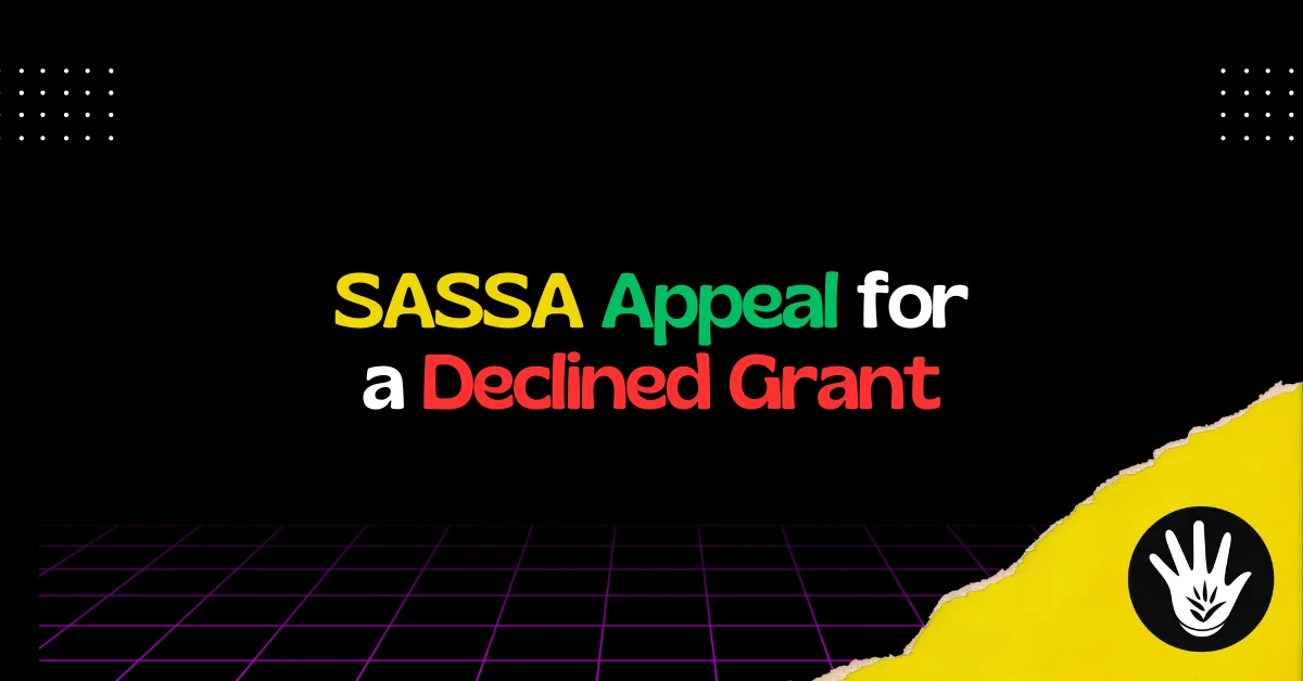 SASSA Appeal for a Declined Grant