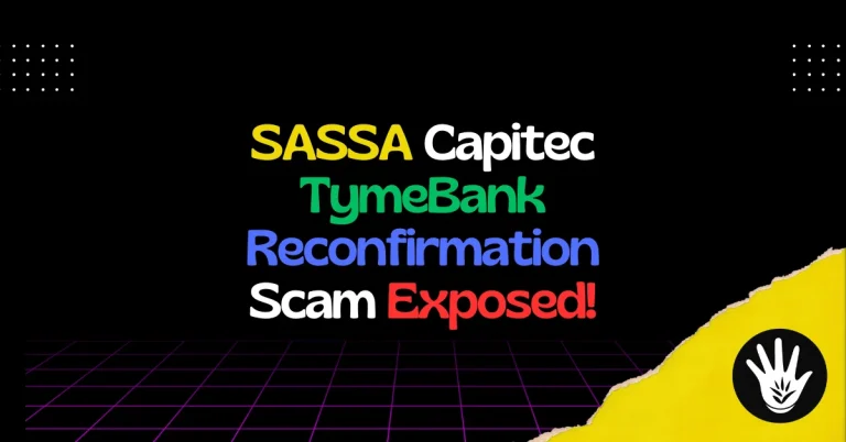 SASSA Capitec TymeBank Reconfirmation Scam Exposed!