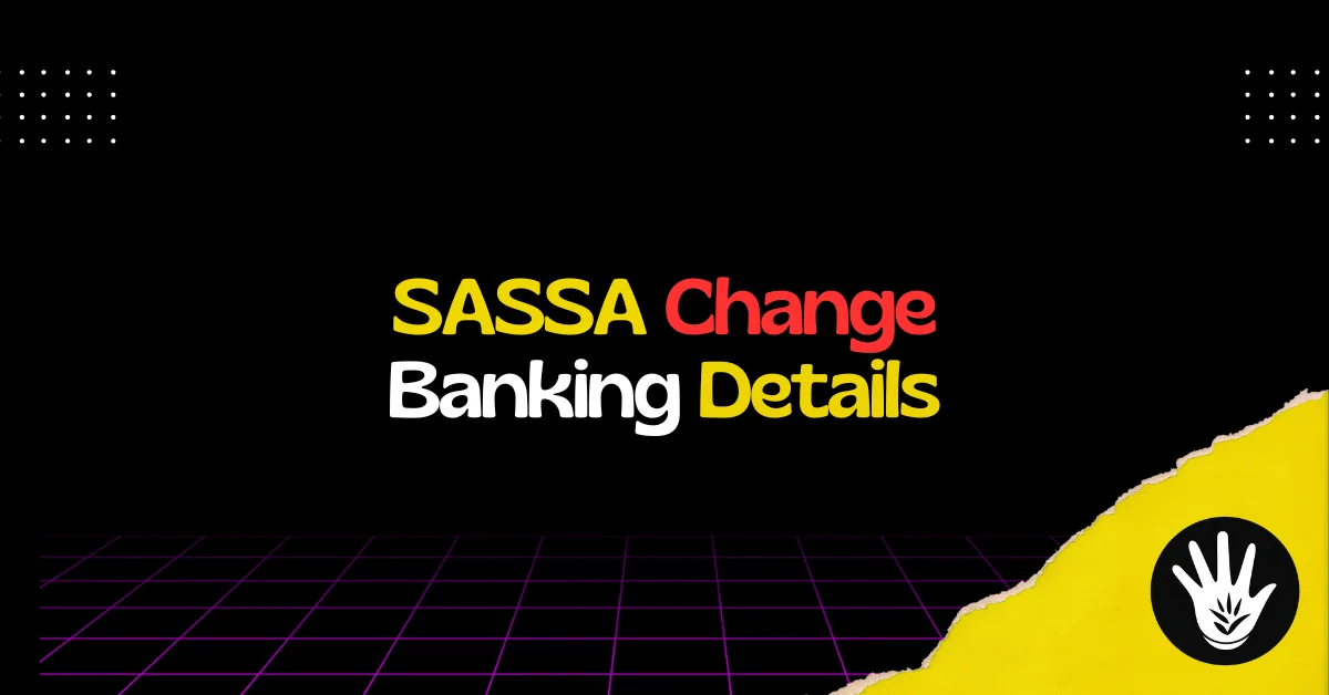 SASSA Change Banking Details