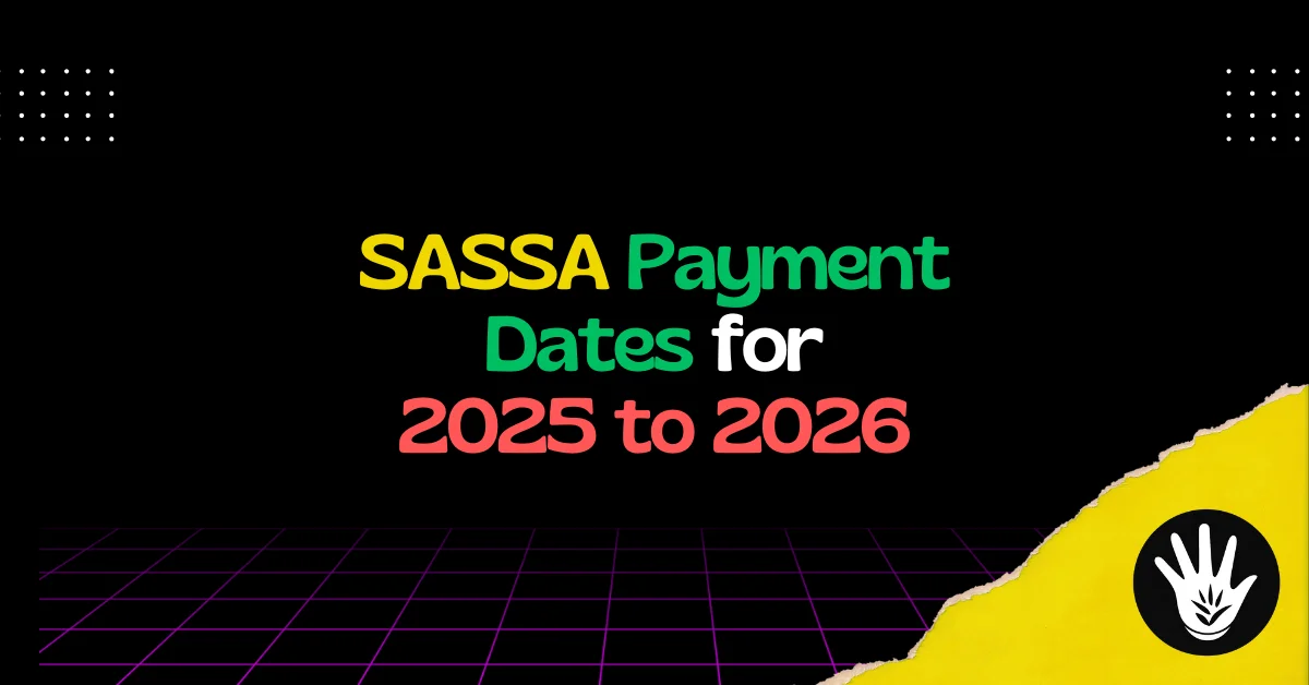 SASSA Payment Dates for 2025/2026