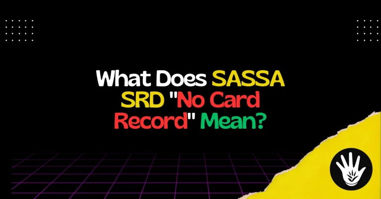 What Does No Card Record Mean on SASSA SRD R370