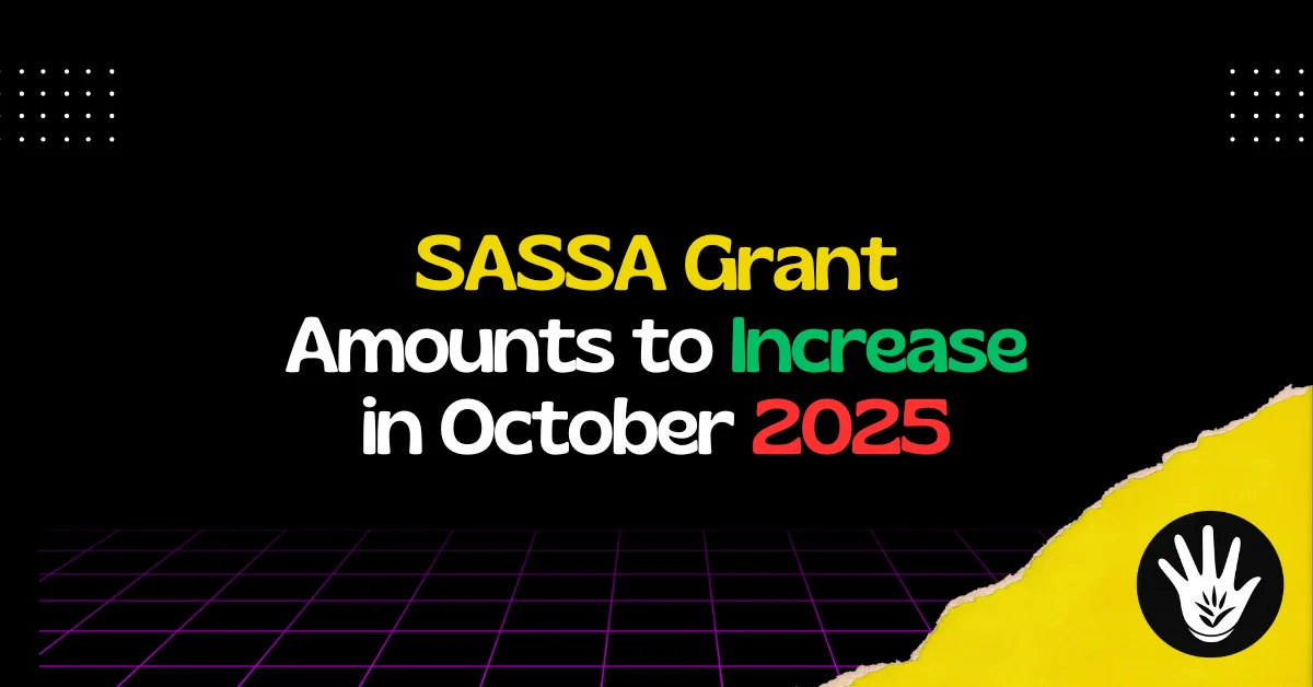SASSA Grant Amounts to Increase in October 2025