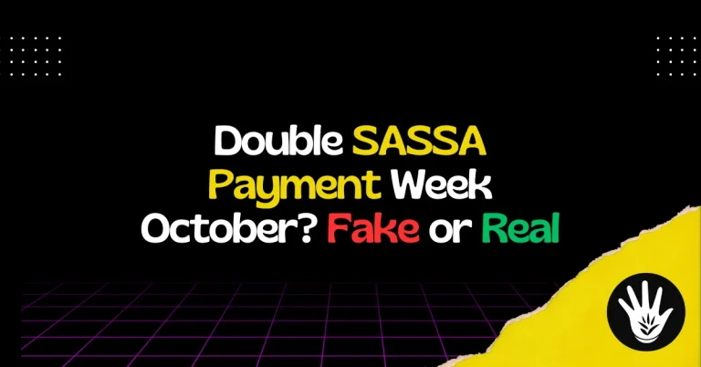 Double SASSA Payment Week October 2025? Fake or Real