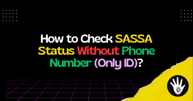 How to Check SASSA Status Without Phone Number (Only ID)?