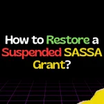 How to Restore a Suspended SASSA Grant?