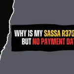 Why is My SASSA R370 Approved but No Payment Date SMS? Why is My SASSA R370 Approved but No Payment Date SMS?